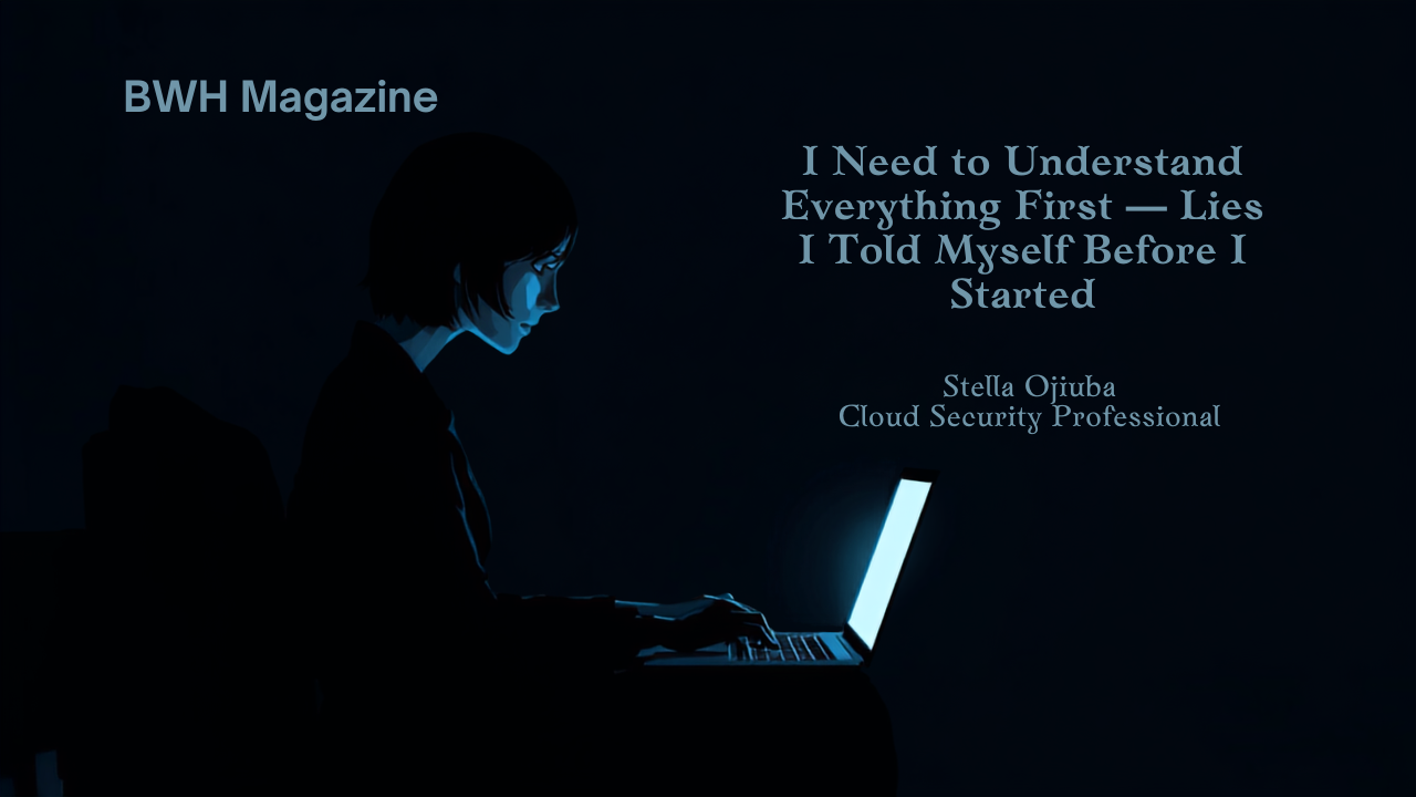 I Need to Understand Everything First — Lies I Told Myself Before I Started