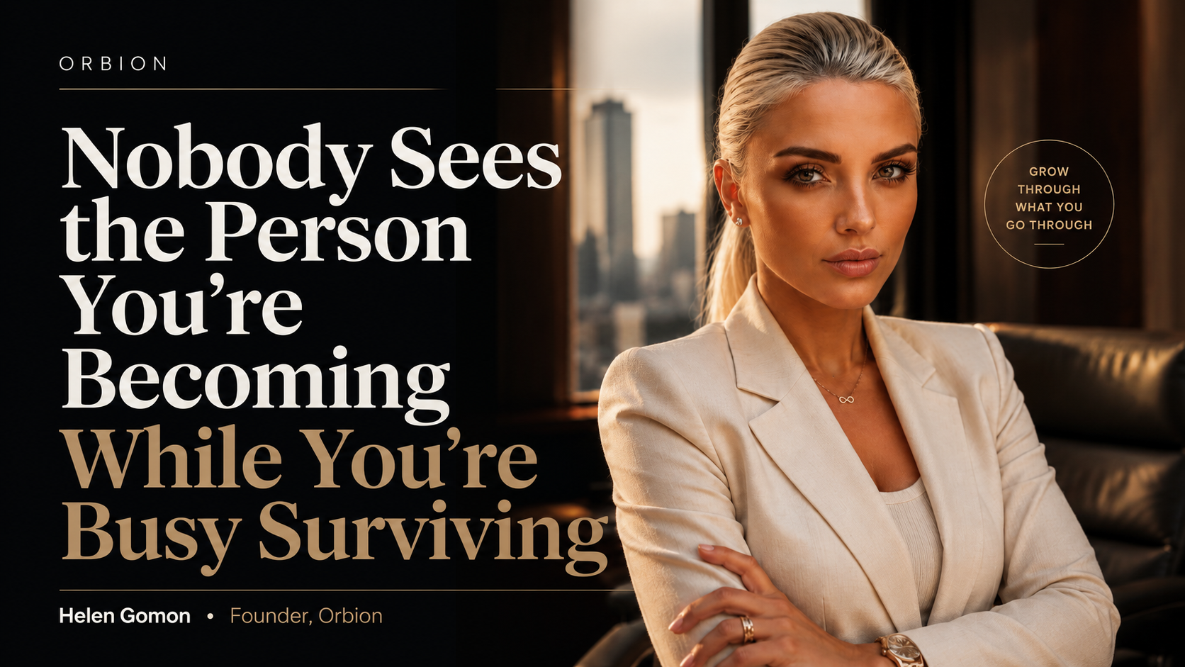 Nobody Sees the Person You're Becoming While You're Busy Surviving