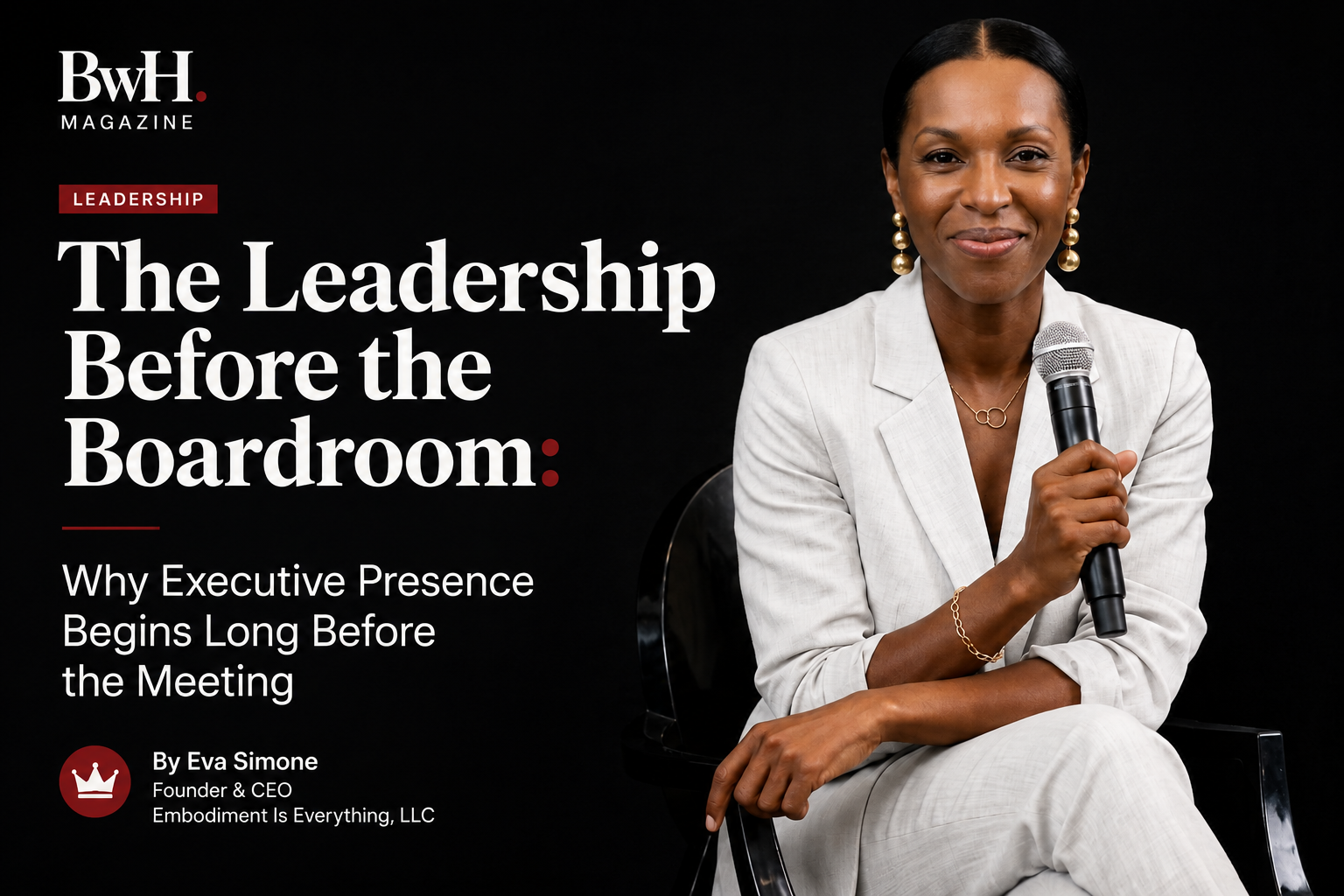 The Leadership Before the Boardroom: Why Executive Presence Begins Long Before the Meeting