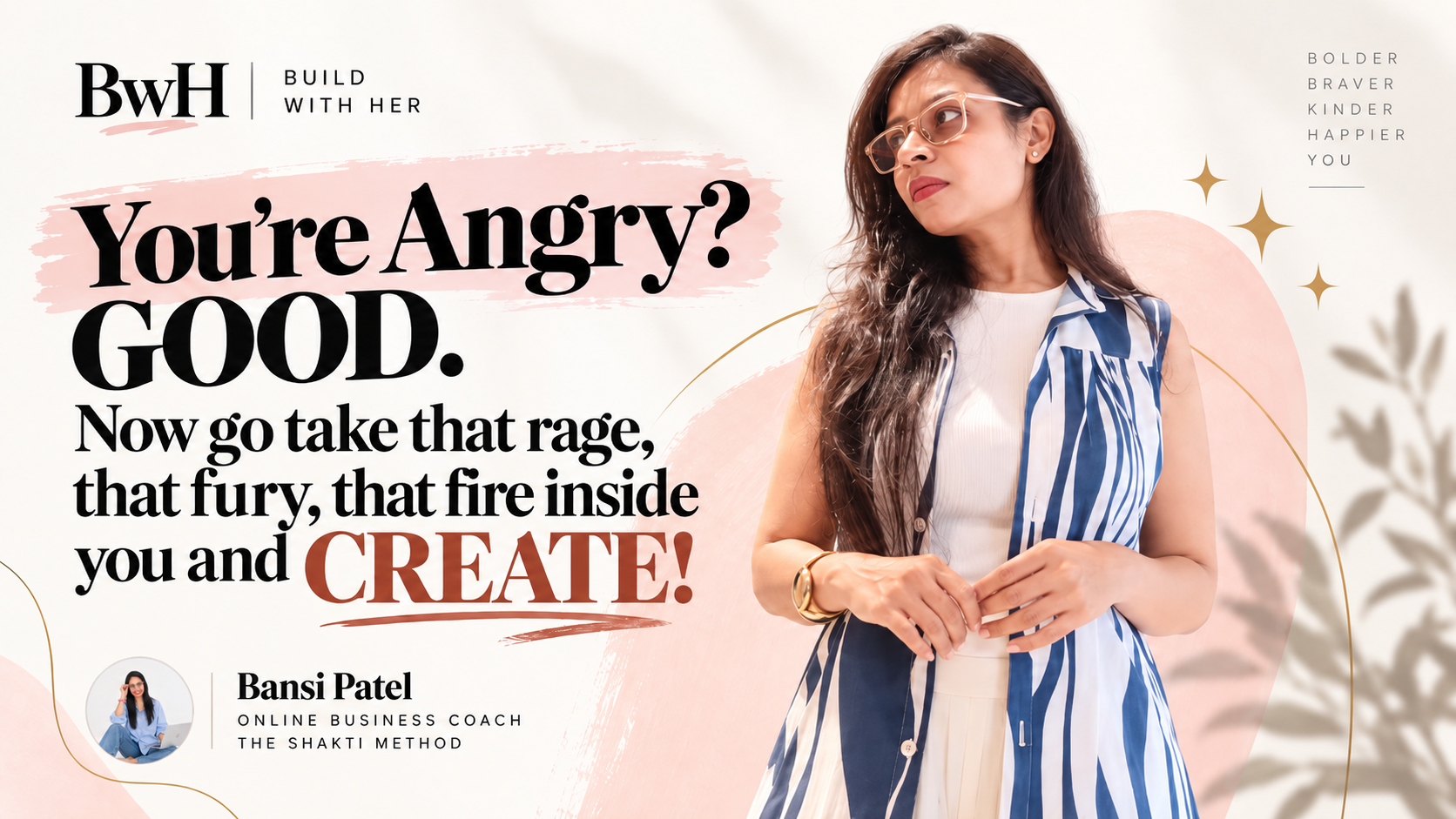 You're Angry? GOOD. Now go take that rage, that fury, that fire inside you and CREATE!